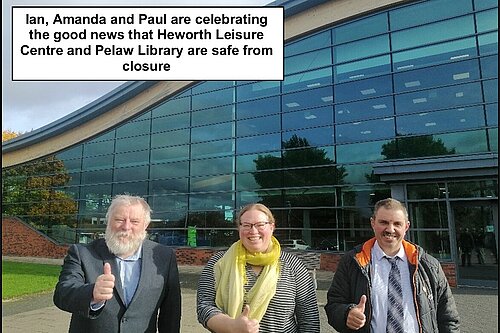 Ian, Amanda and Paul are celebrating  the good news that Heworth Leisure  Centre and Pelaw Library are safe from  closure